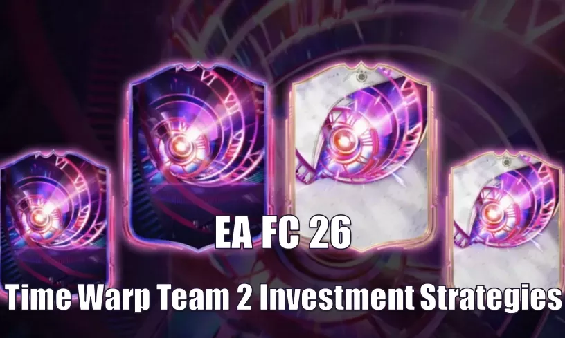 EA FC 26 Time Warp Team 2 Investment Strategies | Navigating TOTY & Short-Term Fluctuations EA FC 26 Time Warp Team 2 Investment Strategies | Navigating TOTY & Short-Term Fluctuations