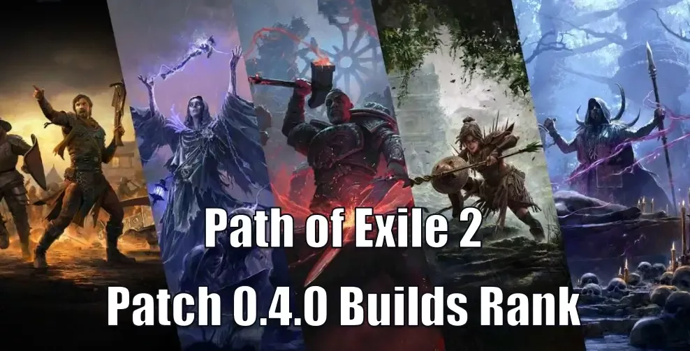 Path of Exile 2 0.4.0 Build Tier List | Top Winners and Biggest Losers You Need to Know Path of Exile 2 0.4.0 Build Tier List | Top Winners and Biggest Losers You Need to Know