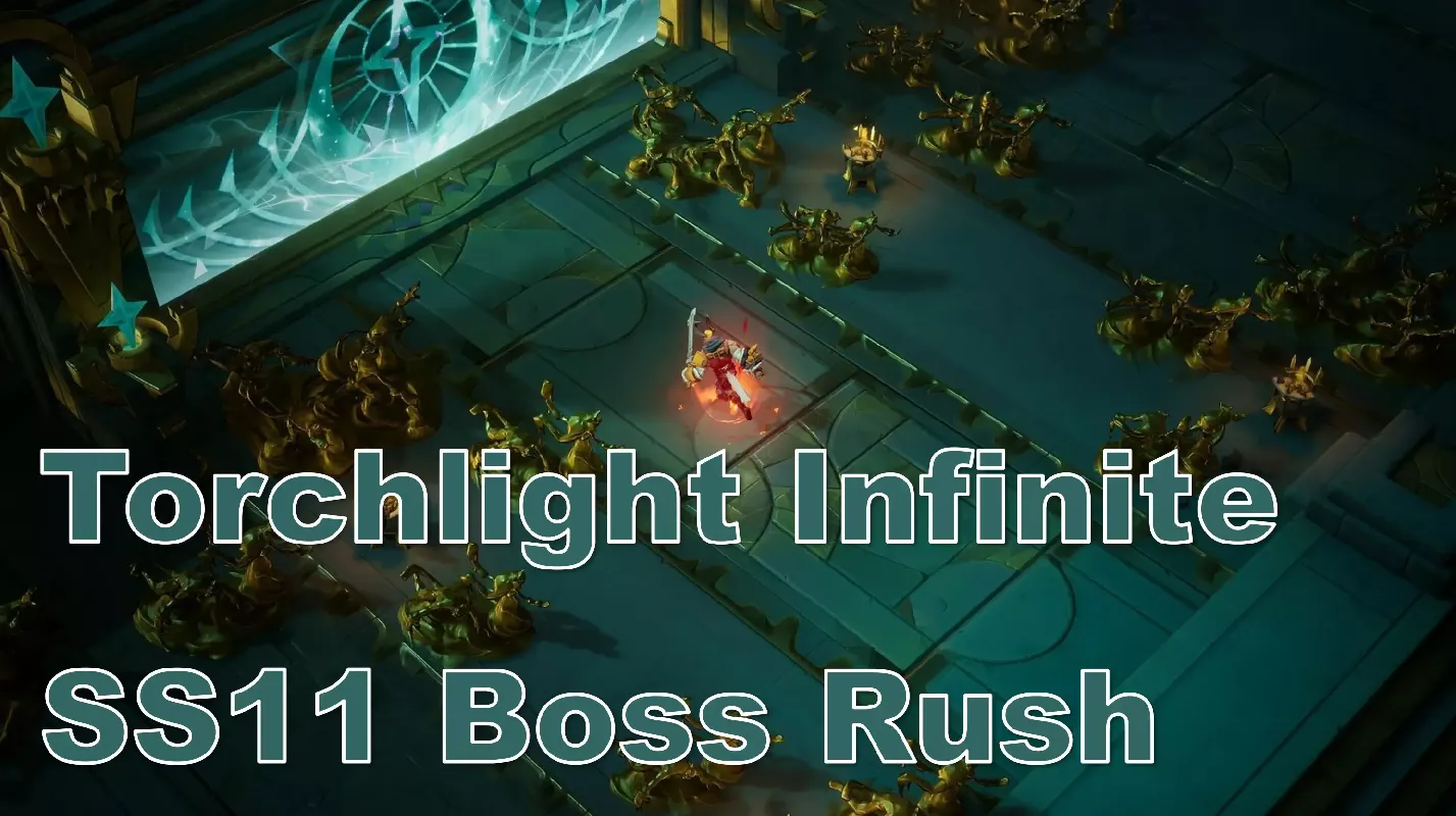 Torchlight Infinite SS11 Boss Rush Strategy: How to Farm 1000+ Flame Elementium Early Season? Zero Cost, Max FE! Torchlight Infinite SS11 Boss Rush Strategy: How to Farm 1000+ Flame Elementium Early Season? Zero Cost, Max FE!
