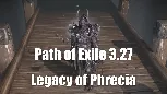 Path of Exile 3.27 Legacy of Phrecia Event Overview | This Event Rewrites Progression And Endgame Rules